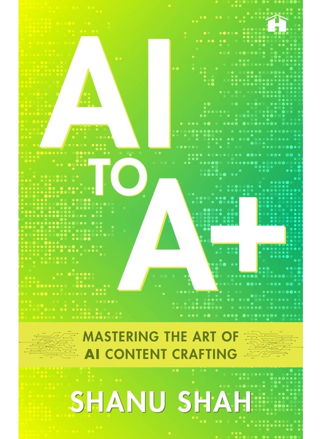 AI to A+: Mastering the Art of AI Content Crafting